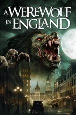 Nonton film lk21A Werewolf in England (2020) indofilm