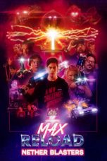 Nonton film lk21Max Reload and the Nether Blasters (2020) indofilm