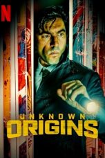 Nonton film lk21Unknown Origins (2020) indofilm