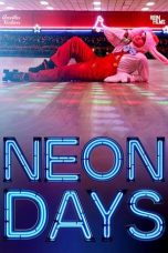 Nonton film lk21Neon Days (2020) indofilm
