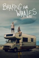 Nonton film lk21Braking for Whales (2019) indofilm