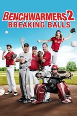 Nonton film lk21Benchwarmers 2: Breaking Balls (2019) indofilm