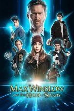 Nonton film lk21Max Winslow and The House of Secrets (2020) indofilm
