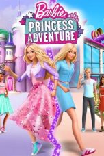 Nonton film lk21Barbie: Princess Adventure (2020) indofilm