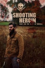 Nonton film lk21Shooting Heroin (2020) indofilm