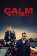 Nonton film lk21Calm with Horses (2020) indofilm