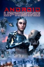 Nonton film lk21Android Uprising (2020) indofilm