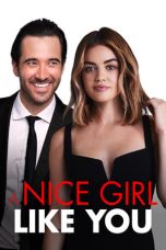 Nonton film lk21A Nice Girl Like You (2020) indofilm