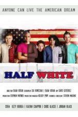 Nonton film lk21Half White (2020) indofilm