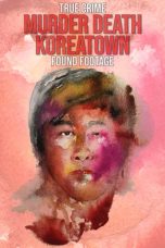 Nonton film lk21Murder Death Koreatown (2020) indofilm