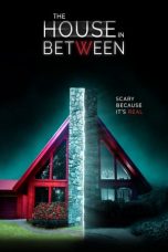 Nonton film lk21The House in Between (2020) indofilm