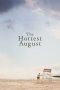 Nonton film lk21The Hottest August (2019) indofilm