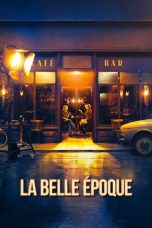 Nonton film lk21La Belle Époque (2019) indofilm