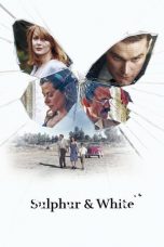 Nonton film lk21Sulphur & White (2020) indofilm