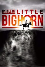 Nonton film lk21Battle of Little Bighorn (2020) indofilm