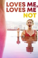 Nonton film lk21Loves Me, Loves Me Not (2019) indofilm