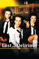 Nonton film lk21Lost and Delirious (2001) indofilm