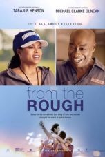 Nonton film lk21From the Rough (2013) indofilm