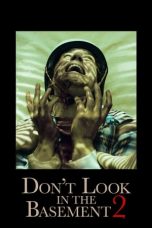 Nonton film lk21Don’t Look in the Basement 2 (2015) indofilm