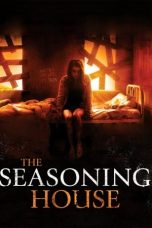 Nonton film lk21The Seasoning House (2012) indofilm