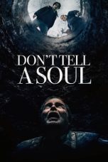 Nonton film lk21Don’t Tell a Soul (2020) indofilm