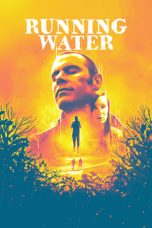 Nonton film lk21Running Water (2019) indofilm