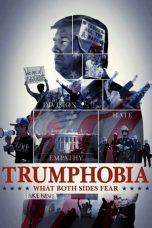 Nonton film lk21Trumphobia: What Both Sides Fear (2020) indofilm