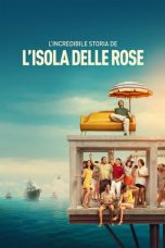 Nonton film lk21L’incredibile storia dell’isola delle rose (2020) indofilm