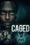 Nonton film lk21Caged (2021) indofilm