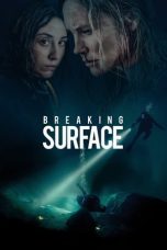 Nonton film lk21Breaking Surface (2020) indofilm