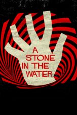 Nonton film lk21A Stone in the Water (2019) indofilm