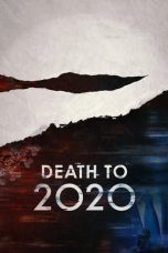 Nonton film lk21Death to 2020 (2020) indofilm