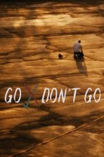 Nonton film lk21Go Don’t Go (2020) indofilm