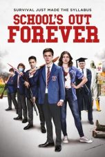 Nonton film lk21School’s Out Forever (2021) indofilm