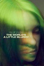 Nonton film lk21Billie Eilish: The World’s a Little Blurry (2021) indofilm