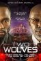 Nonton film lk21Two Wolves (2020) indofilm