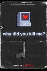 Nonton film lk21Why Did You Kill Me? (2021) indofilm