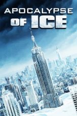Nonton film lk21Apocalypse of Ice (2020) indofilm