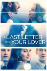 Nonton film lk21The Last Letter From Your Lover (2021) indofilm