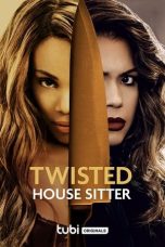 Nonton film lk21Twisted House Sitter (2021) indofilm