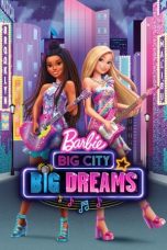 Nonton film lk21Barbie: Big City, Big Dreams (2021) indofilm