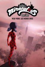 Nonton film lk21Miraculous World : New York, les héros unis (2020) indofilm
