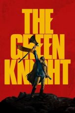 Nonton film lk21The Green Knight (2021) indofilm