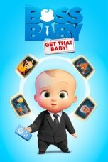 Nonton film lk21The Boss Baby: Get That Baby! (2020) indofilm