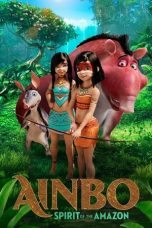 Nonton film lk21Ainbo: Spirit of the Amazon (2021) indofilm