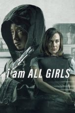 Nonton film lk21I Am All Girls (2021) indofilm