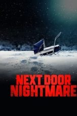 Nonton film lk21Next-Door Nightmare (2021) indofilm