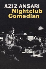 Nonton film lk21Aziz Ansari: Nightclub Comedian (2022) indofilm