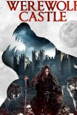 Nonton film lk21Werewolf Castle (2021) indofilm