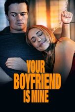Nonton film lk21Your Boyfriend Is Mine (2022) indofilm